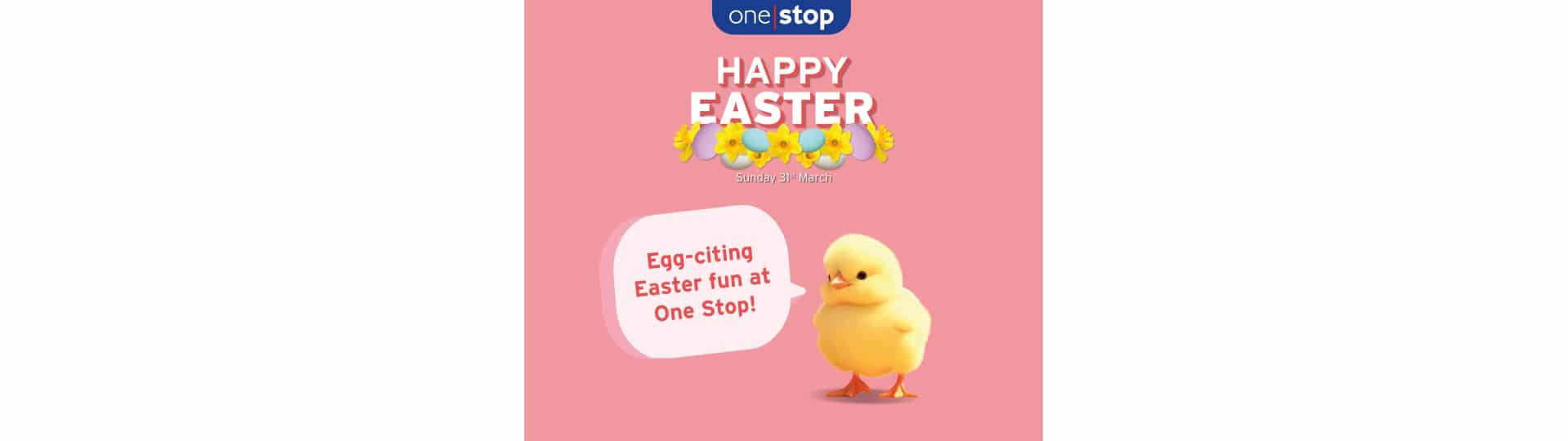 Egg-citing fun at One Stop this Easter
